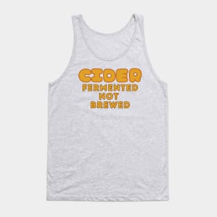 Cider, Fermented, Not Brewed. Cider Fun Facts! Pop Gold Style Tank Top